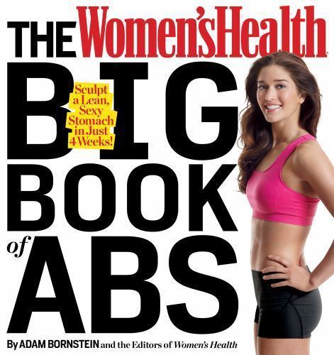 The Women&rsquo;s Health Big Book of Abs: Sc- 9781609618759, paperback, Adam Bornstein