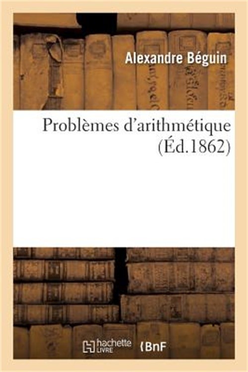 Probl�mes d&rsquo;Arithm�tique (Paperback or Softback)