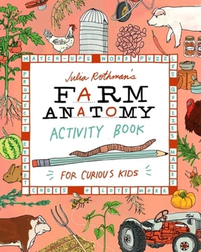 Julia Rothman&rsquo;s Farm Anatomy Activity Book: Match-Ups, Word Puzzles, Quizzes,