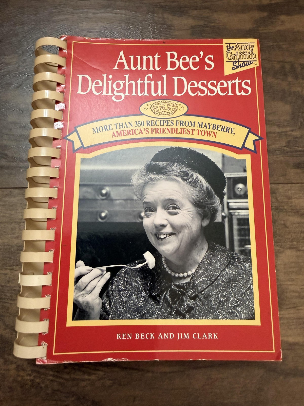 Vintage Aunt Bee&rsquo;s Delightful Desserts Ken Beck Jim Clark Andy Griffith Cookbook