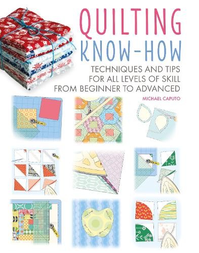 Michael Caputo Quilting Know-How (Paperback) Craft Know-How (UK IMPORT)