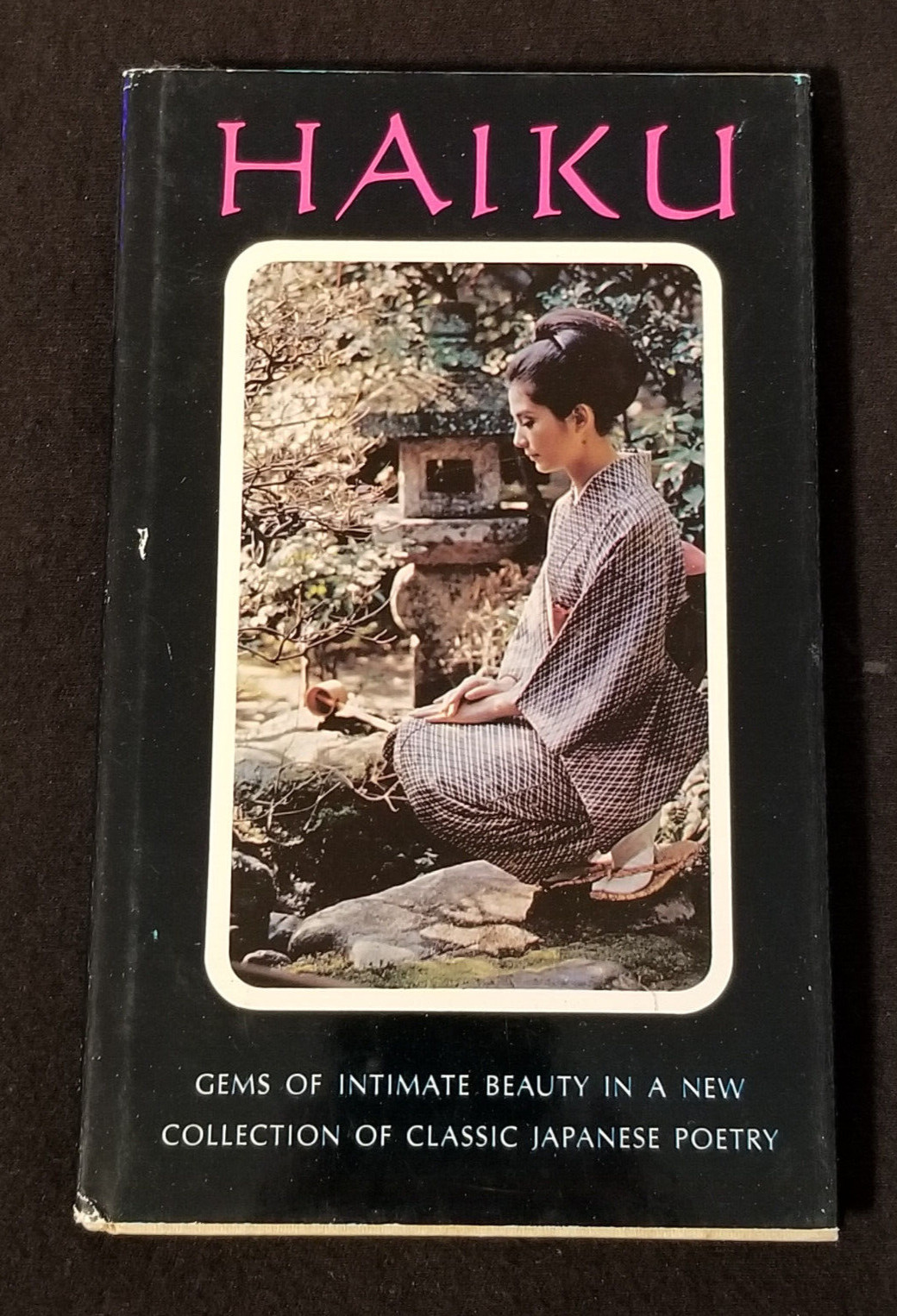 Haiku: Gems of Intimate Beauty… Hallmark Edition – Hard Cover – 1970 Like New
