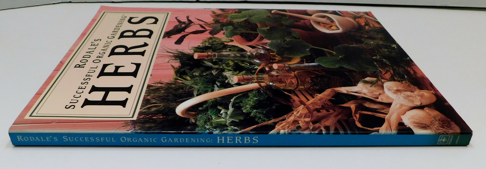 Rodale&rsquo;s Successful Organic Gardening: Herbs 300 color photos 50 illustratration