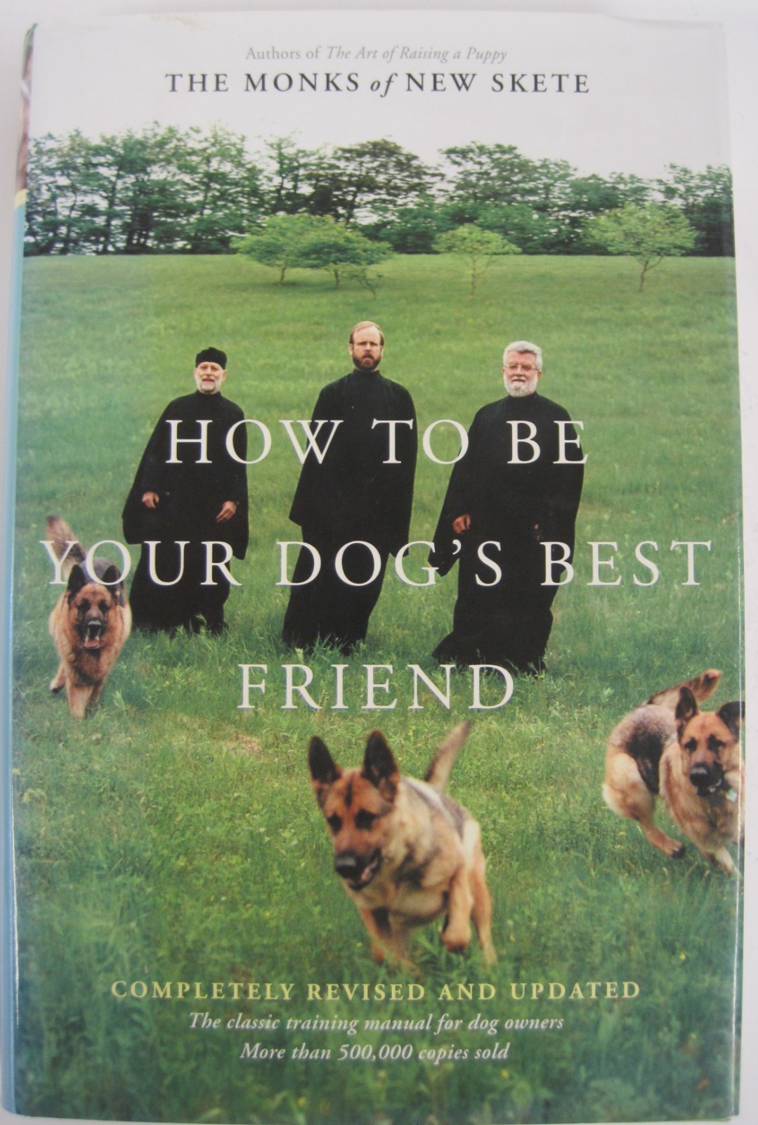 How to Be Your Dog&rsquo;s Best Friend, SIGNED by Brother Christopher (HC OVSZ)