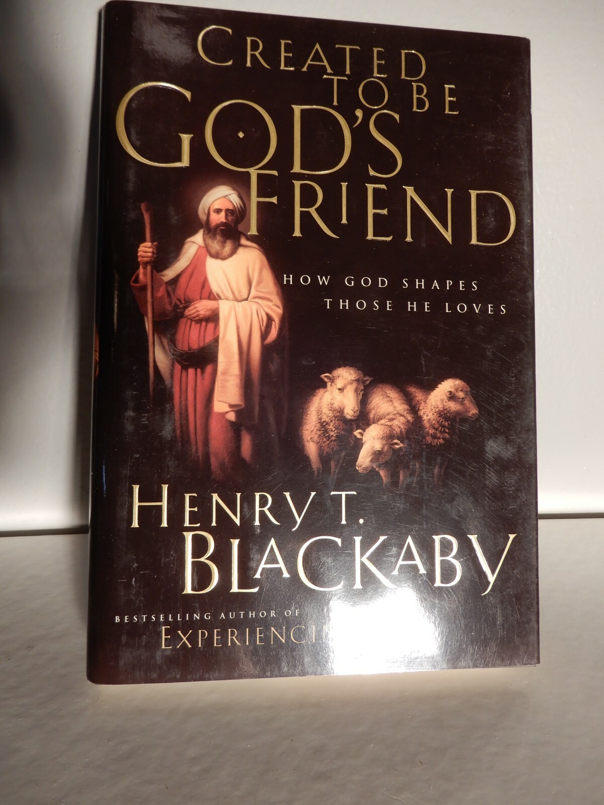 Biblical Legacy Ser.: Created to Be God&rsquo;s Friend : Lessons from the Life of…