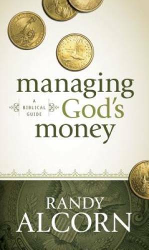 Managing God&rsquo;s Money: A Biblical Guide – Mass Market Paperback – GOOD