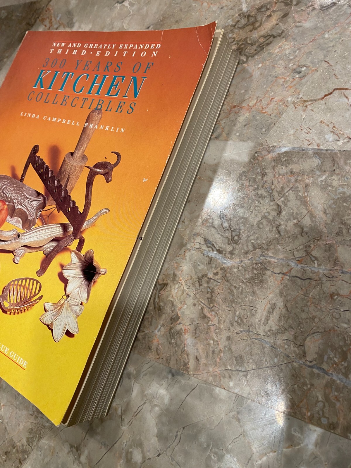 300 Years of Kitchen Collectibles Linda Campbell Franklin 3rd Edition SIGNED!!