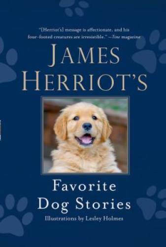 James Herriot&rsquo;s Favorite Dog Stories – Hardcover By Herriot, James – GOOD