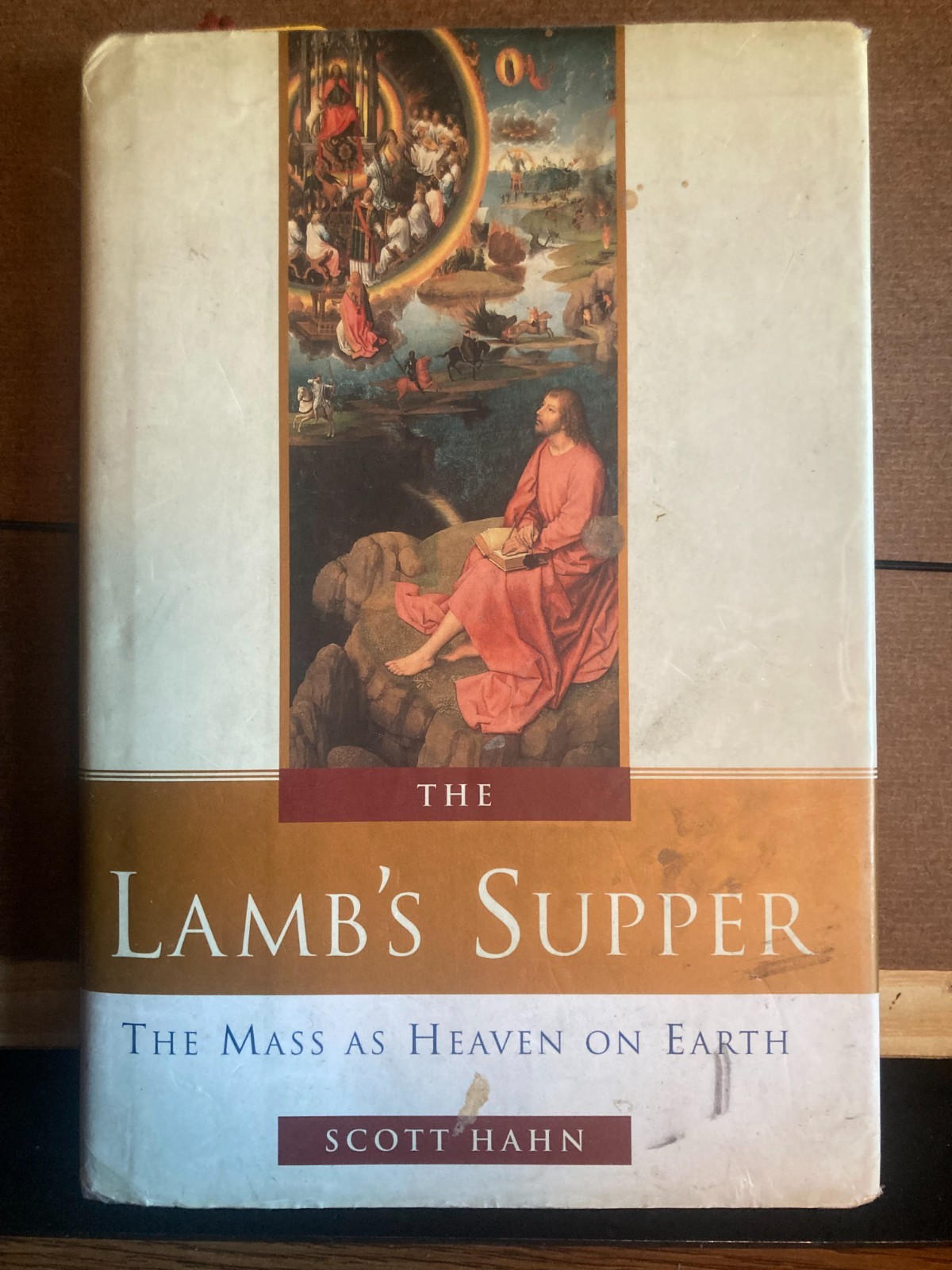 The Lamb&rsquo;s Supper: THe Mass As Heaven on Earth