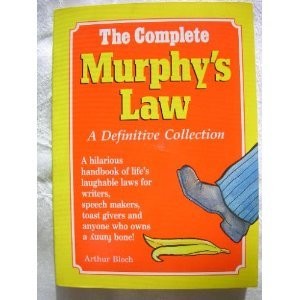 The Complete Murphy&rsquo;s Law