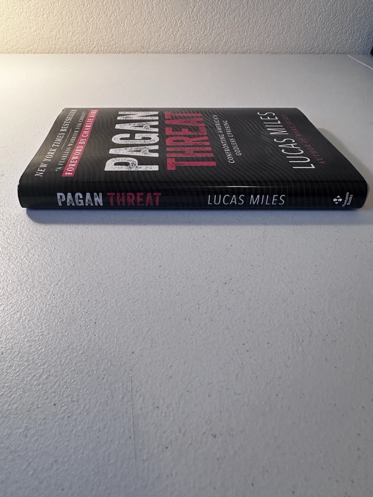 Pagan Threat: Confronting America&rsquo;s Godless Uprising Foreword by Charlie Kirk