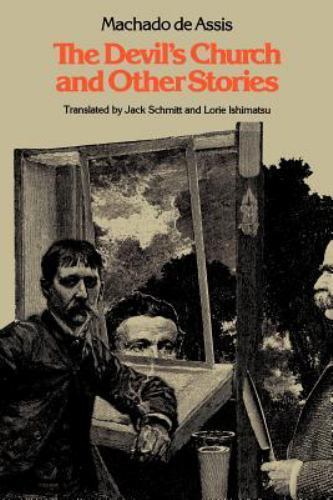 The Devil&rsquo;s Church and Other Stories by Machado De Assis, Joaquim Maria