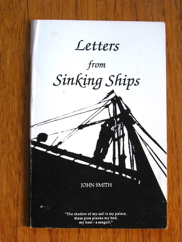 Letters From Sinking Ships SIGNED by John Smith 1988 prose photos art poetry