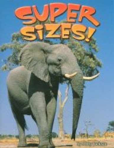 Super Sizes! (Steck-Vaughn Shutterbug – Paperback, by Steck-Vaughn – Very Good