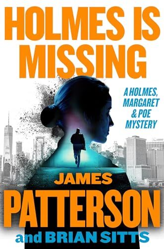 Holmes Is Missing Pattersons M – Hardcover – VERY GOOD