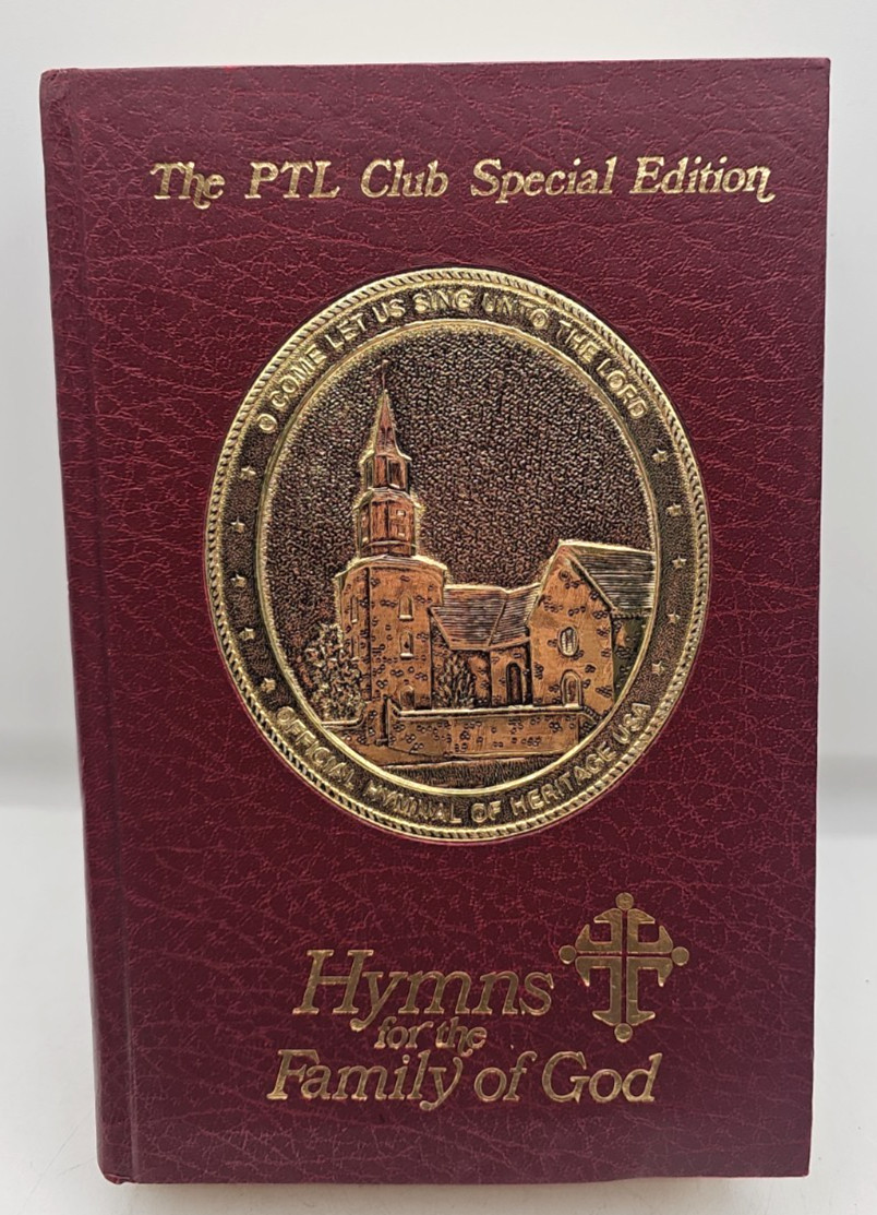 Hymns For The Family Of God The PTL Club Special Edition Jim Bakker Hardcover
