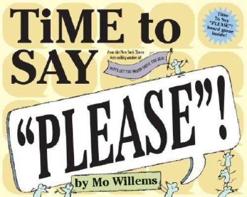 Time to Say Please! – Hardcover By Willems, Mo – GOOD