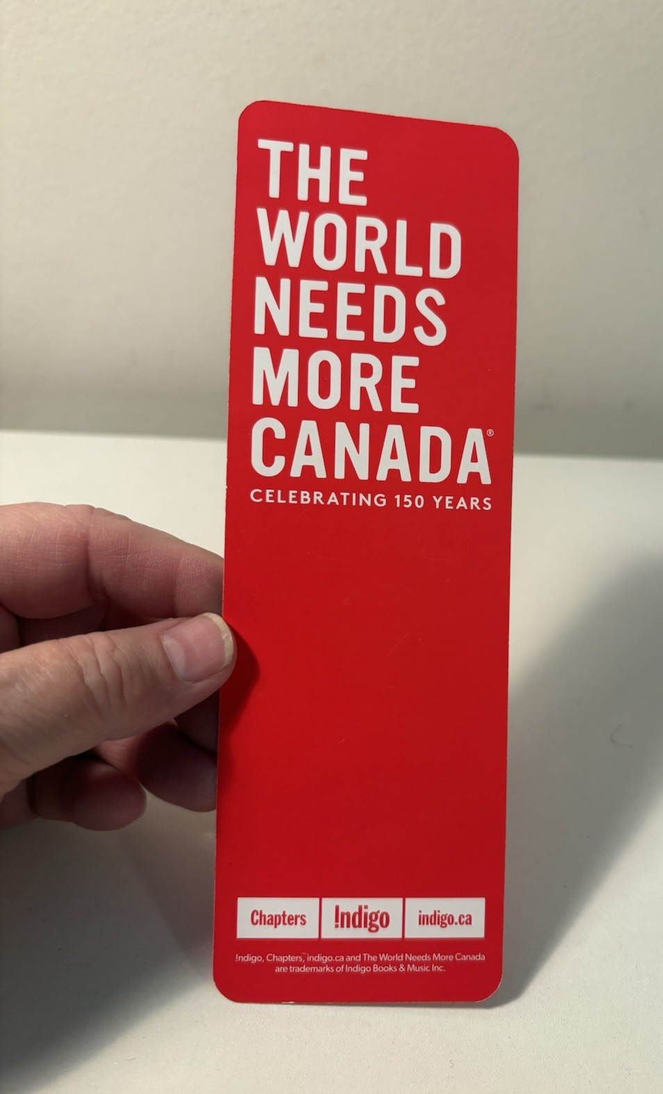 150 Years World Needs More Canada Indigo Bookmark