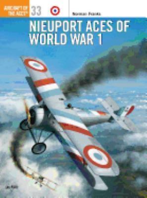 Nieuport Aces of World War I (Osprey Aircraft of the Aces No 33) by Franks, Nor