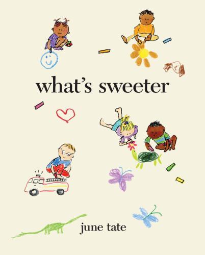 What&rsquo;s Sweeter by Tate, June