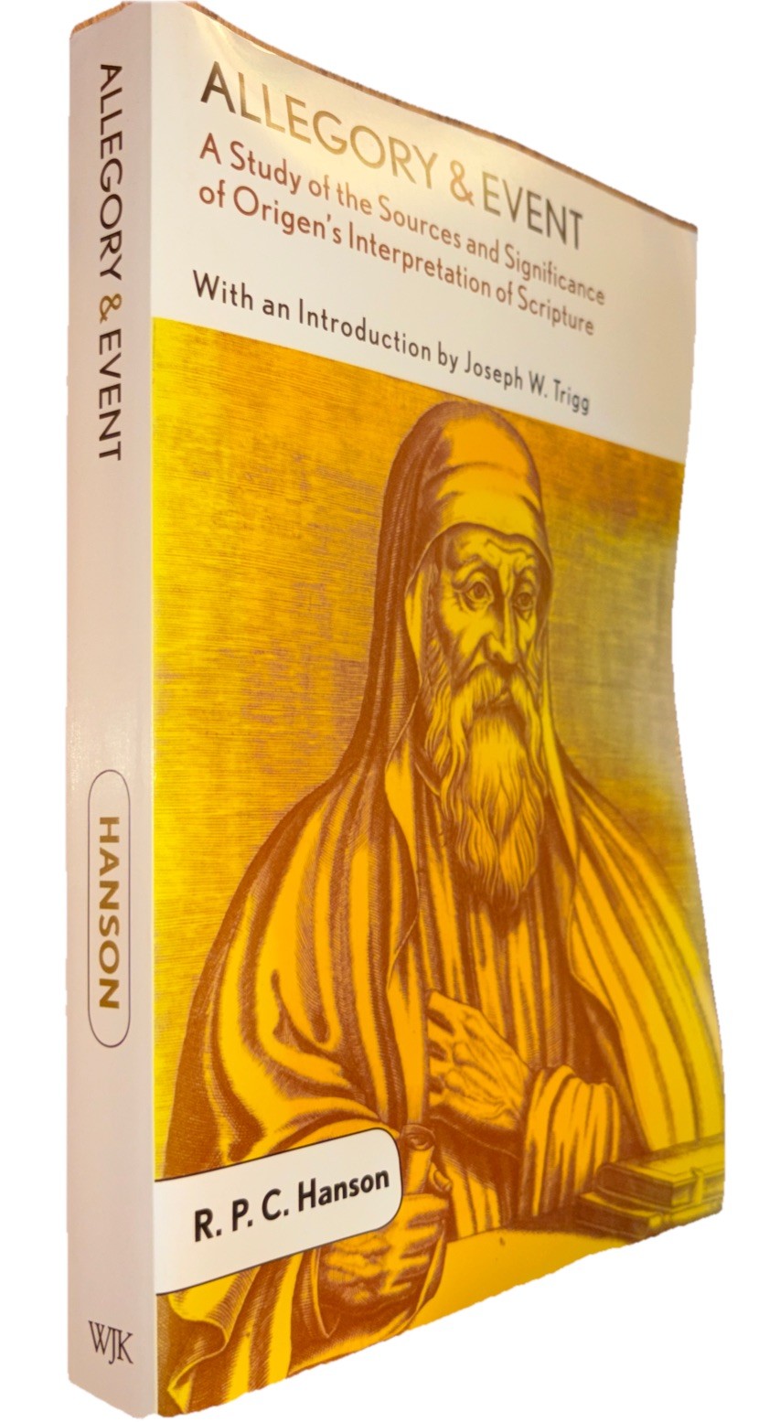 Allegory and Event: A Study of the Sources and Significance of Origen&rsquo;s Interpre