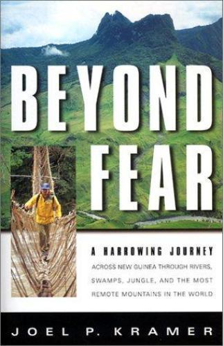 Beyond Fear: A Harrowing Journey Across New Guinea Through Rivers, Swamps,…