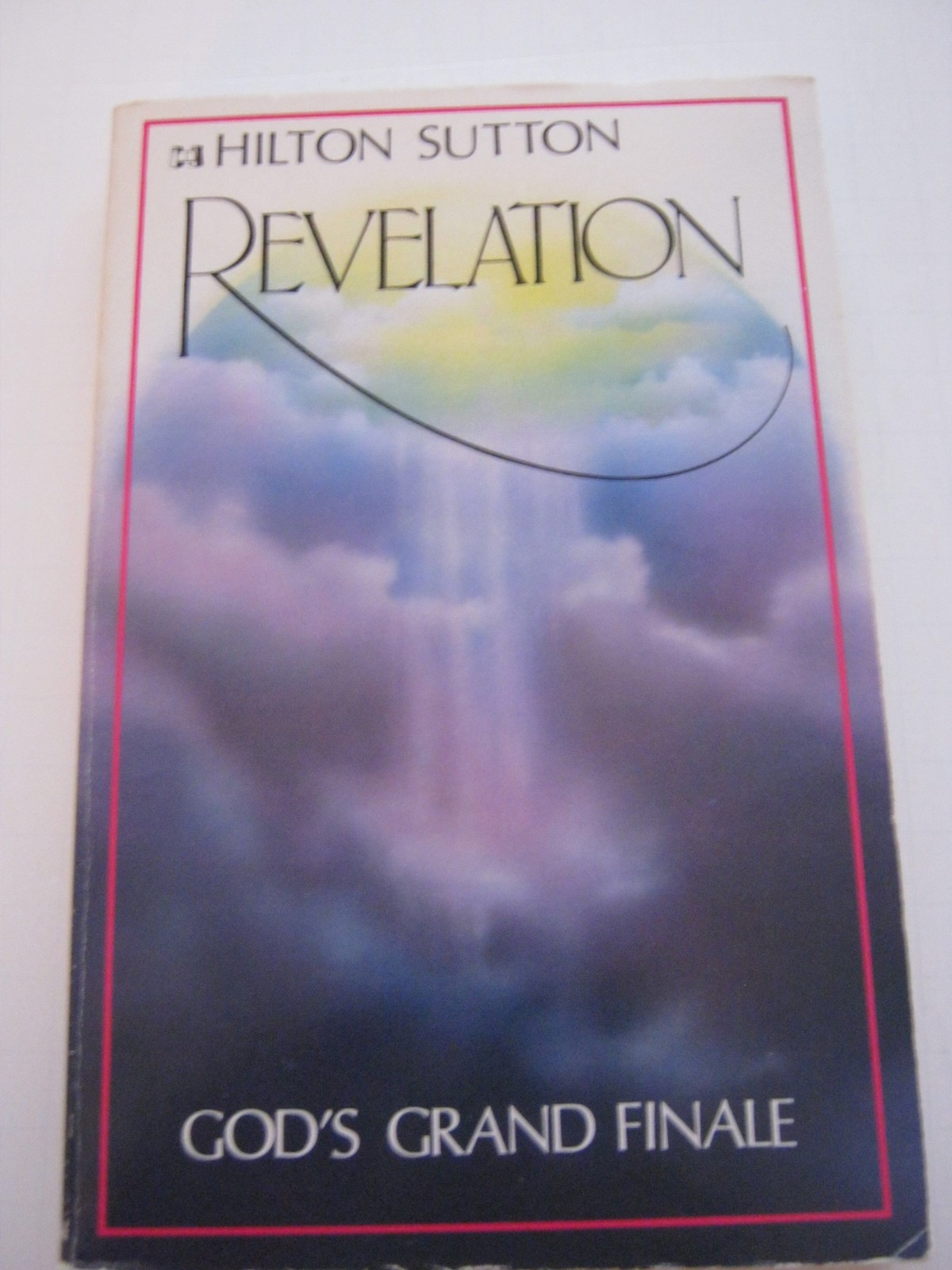 Revelation: God&rsquo;s Grand Finale