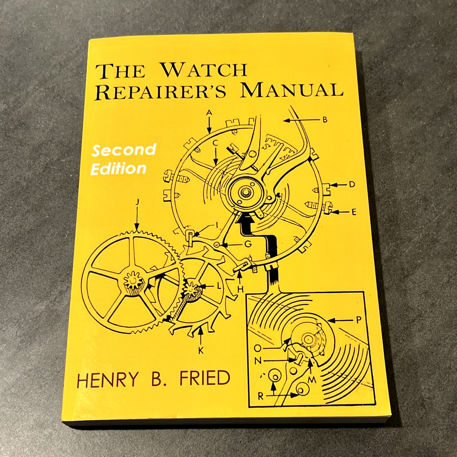 Watch Repairer&rsquo;s Manual : Second Edition by Henry B. Fried
