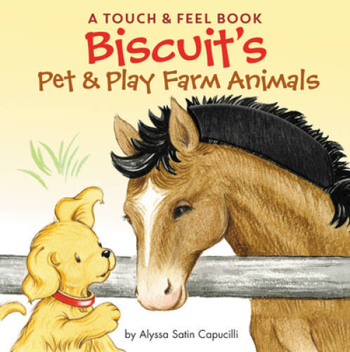 Biscuit&rsquo;s Pet & Play Farm Animals: A Touch & Feel Book – Board book – VERY GOOD