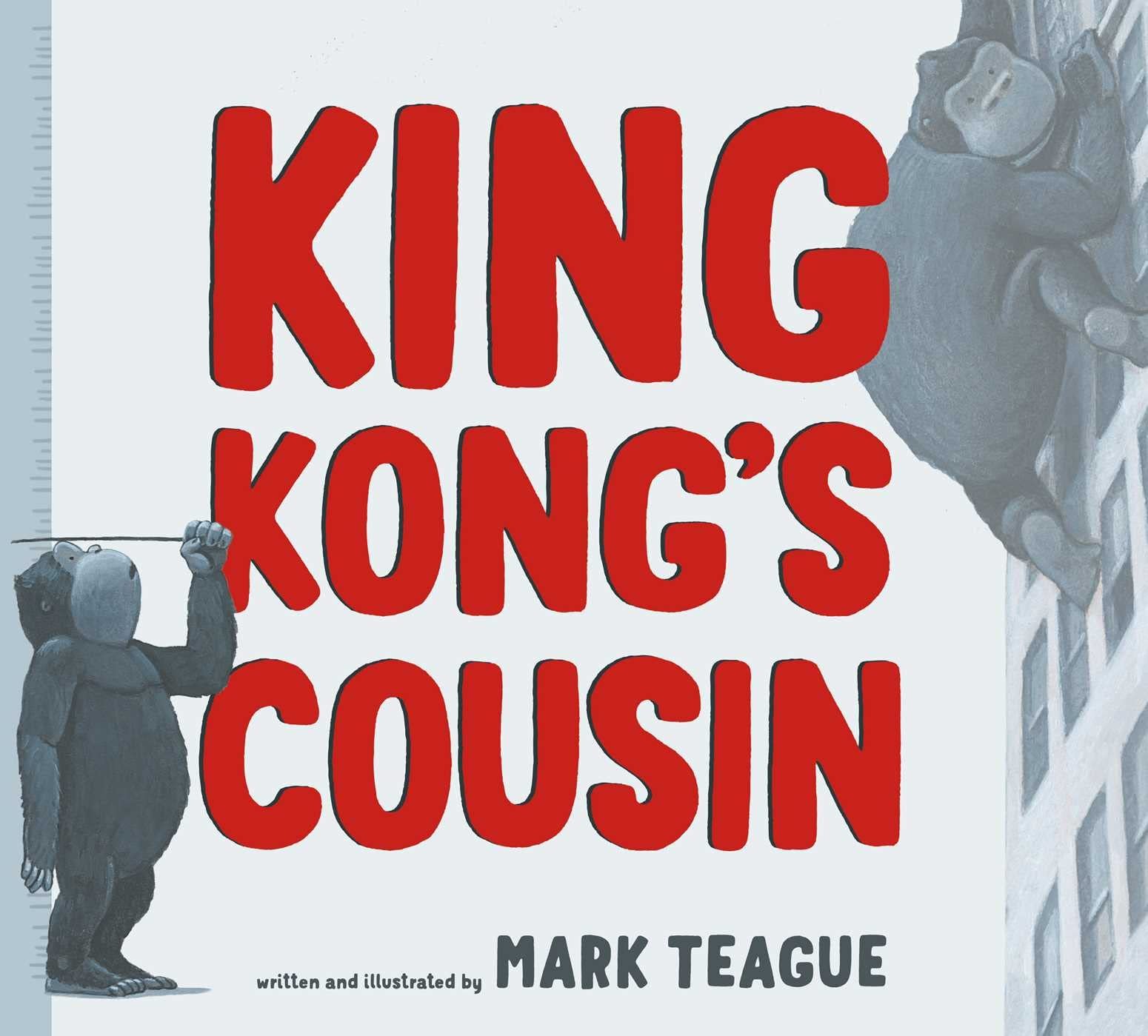 King Kong&rsquo;s Cousin – hardcover Teague, Mark