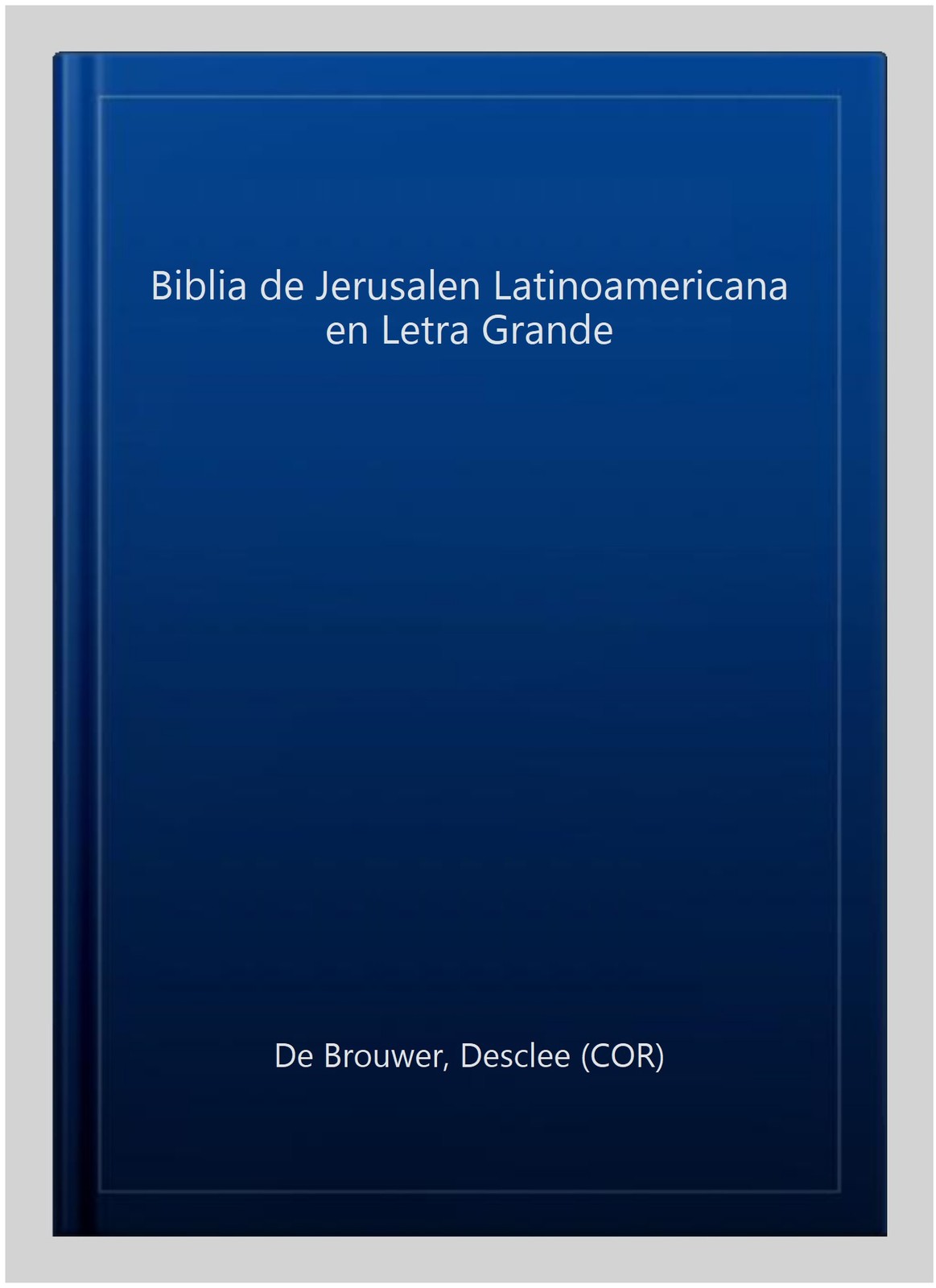 Biblia de Jerusalen Latinoamericana en Letra Grande, Hardcover by De Brouwer,…