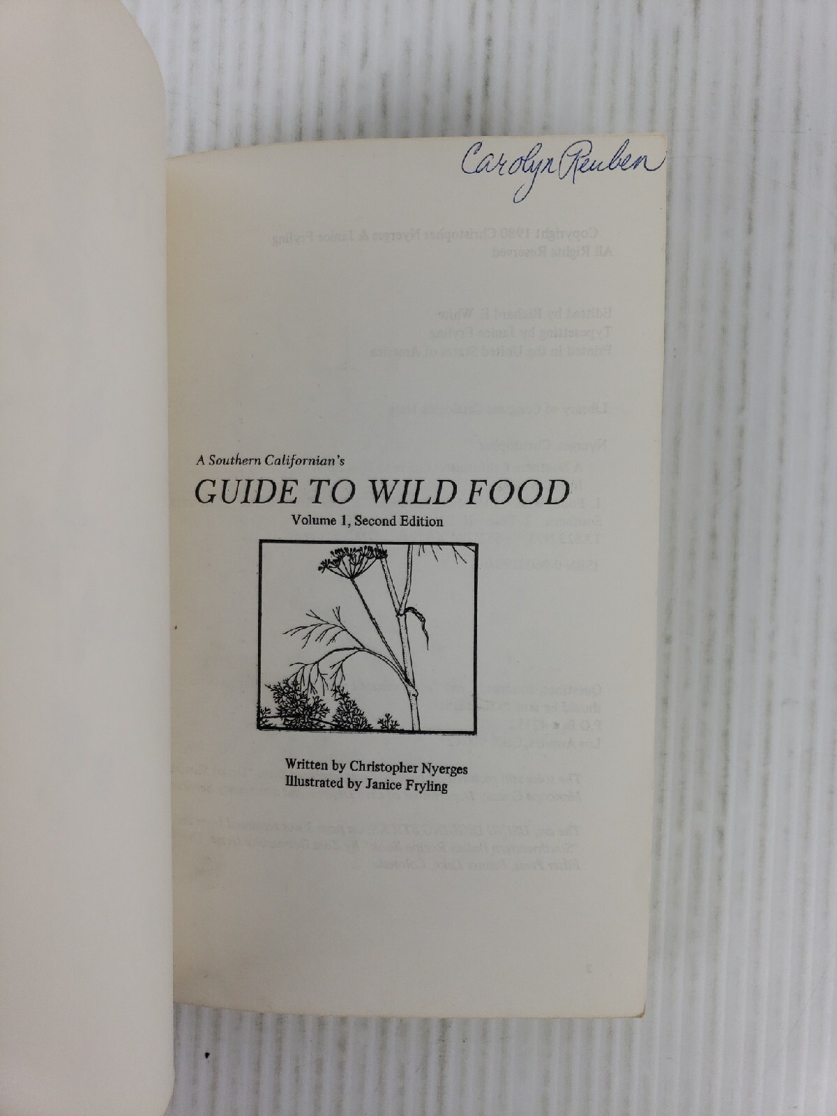 A Southern Californian&rsquo;s Guide to Wild Food Volume 1 by Christopher Nyerges