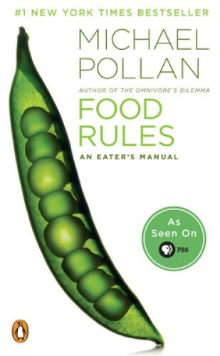 Food Rules: An Eater&rsquo;s Manual – Paperback By Pollan, Michael – GOOD