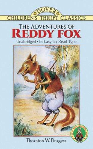 The Adventures of Reddy Fox (Dover Children&rsquo;s Thrift Classics) – GOOD