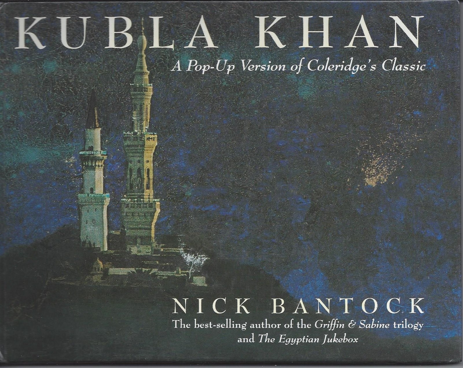 Kubla Khan: A Pop-Up Version of Coleridge&rsquo;s Classic