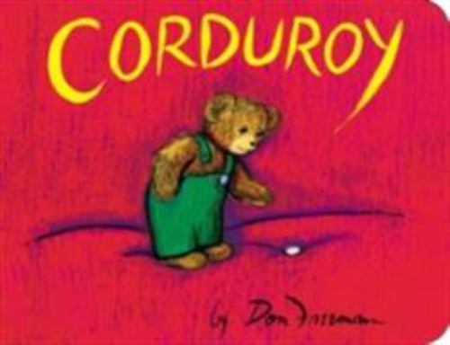 Corduroy by Don Freeman (2014, Children&rsquo;s Board Books)