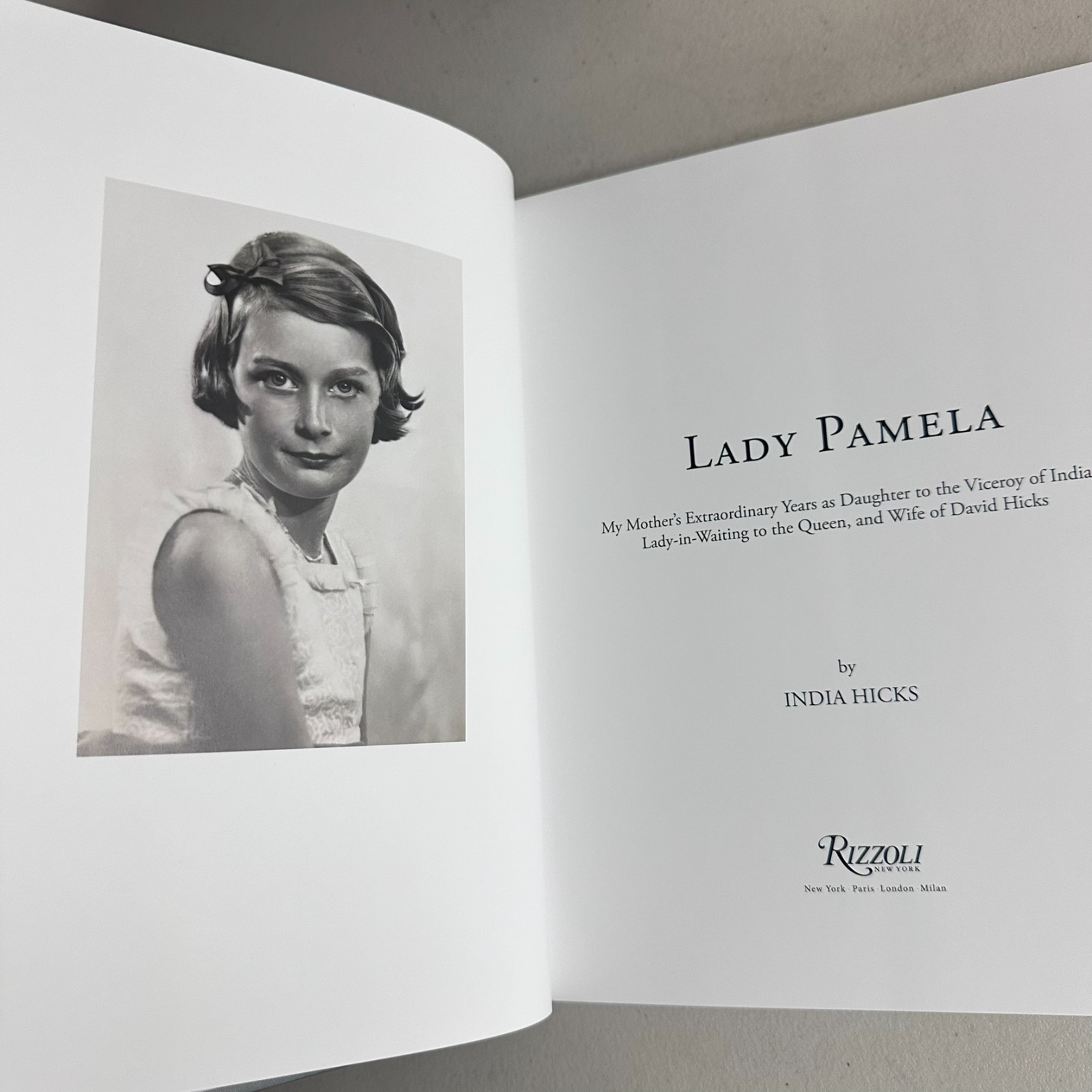 Lady Pamela : My Mother&rsquo;s Extraordinary Years As Daughter to the Viceroy of…