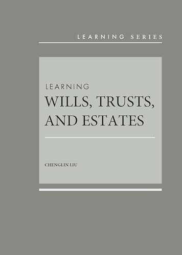 Learning Wills, Trusts, and Estates – Hardcover, by Liu Chenglin – Very Good