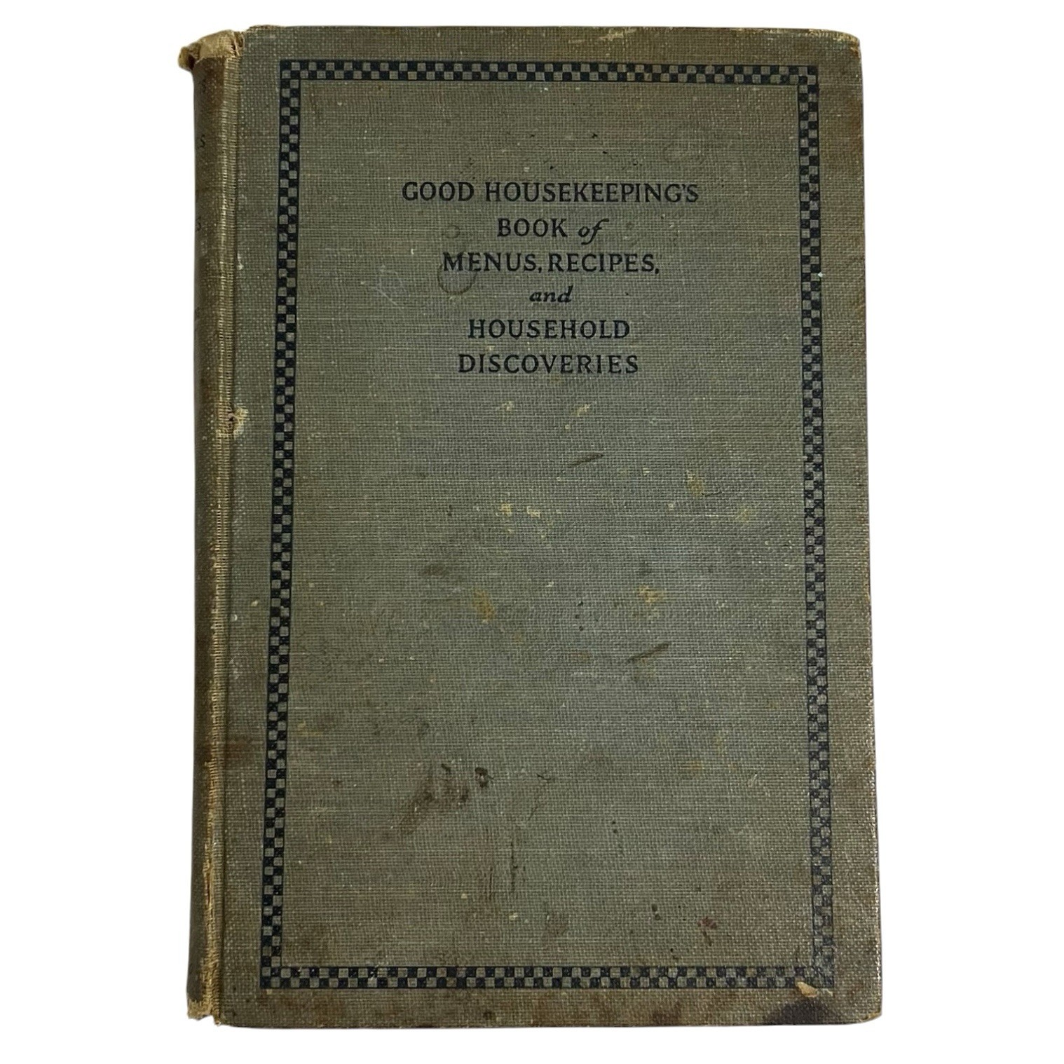 Good Housekeeping&rsquo;s Menus Recipes & Household Discoveries 1920&rsquo;s HC Cookbook