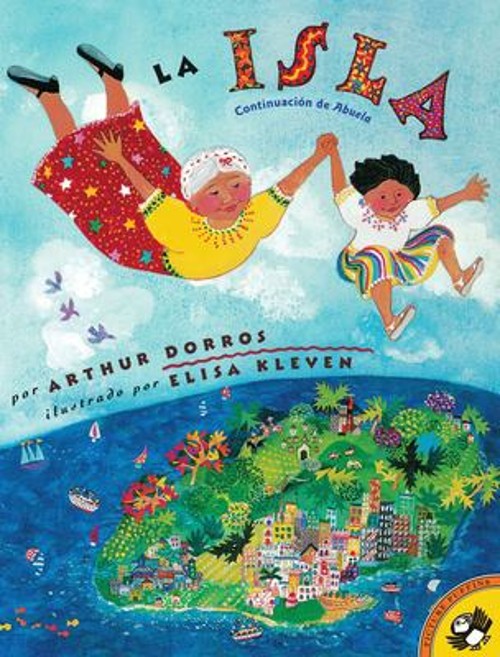 La Isla Spanish Edition Paperback Arthur Dorros