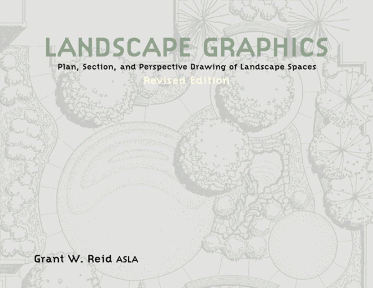 Landscape Graphics: Plan, Section, and Perspective Drawing of Landscape Spac…
