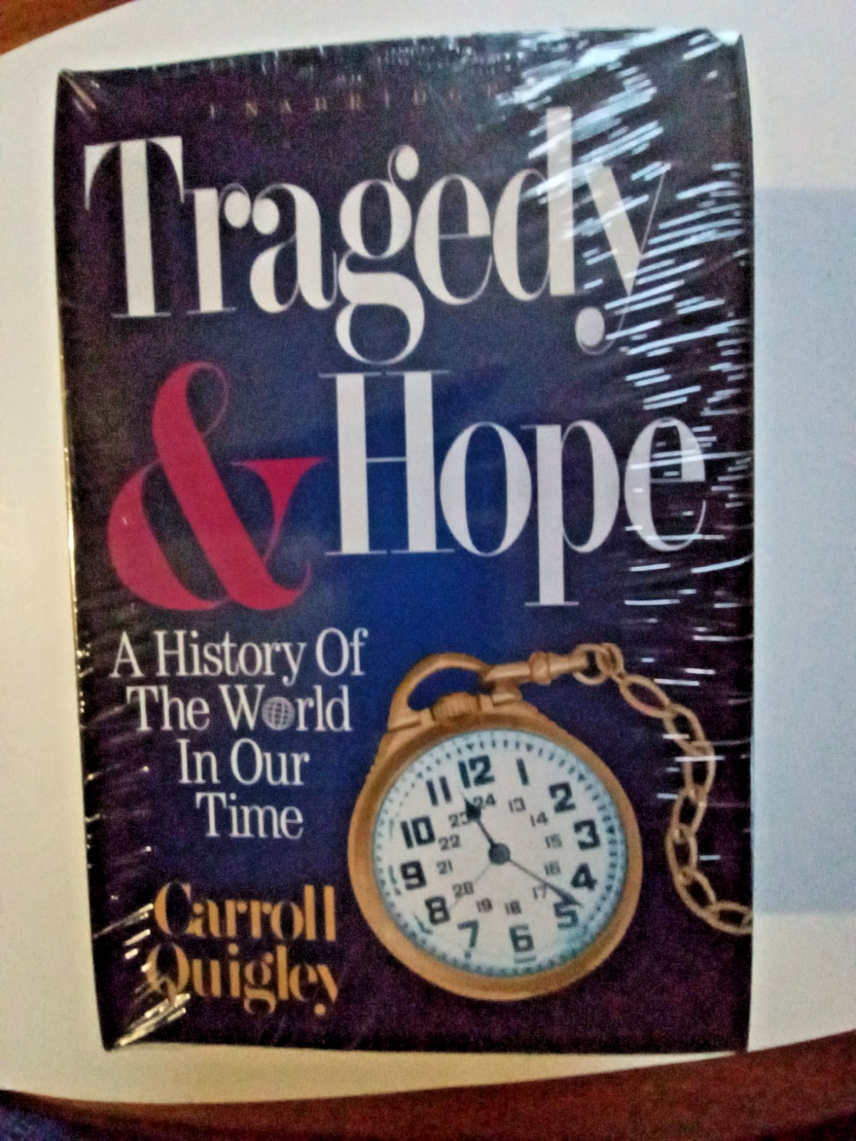 Tragedy and Hope by Carroll Quigley