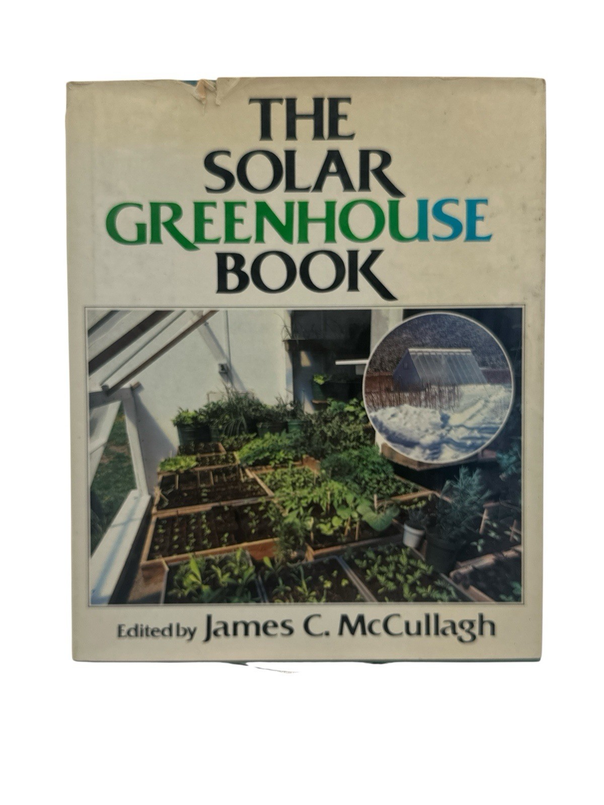 BOOK-« The Solar Greenhouse Book » 1978 James McCullagh Illustrated 328 Pages -A1