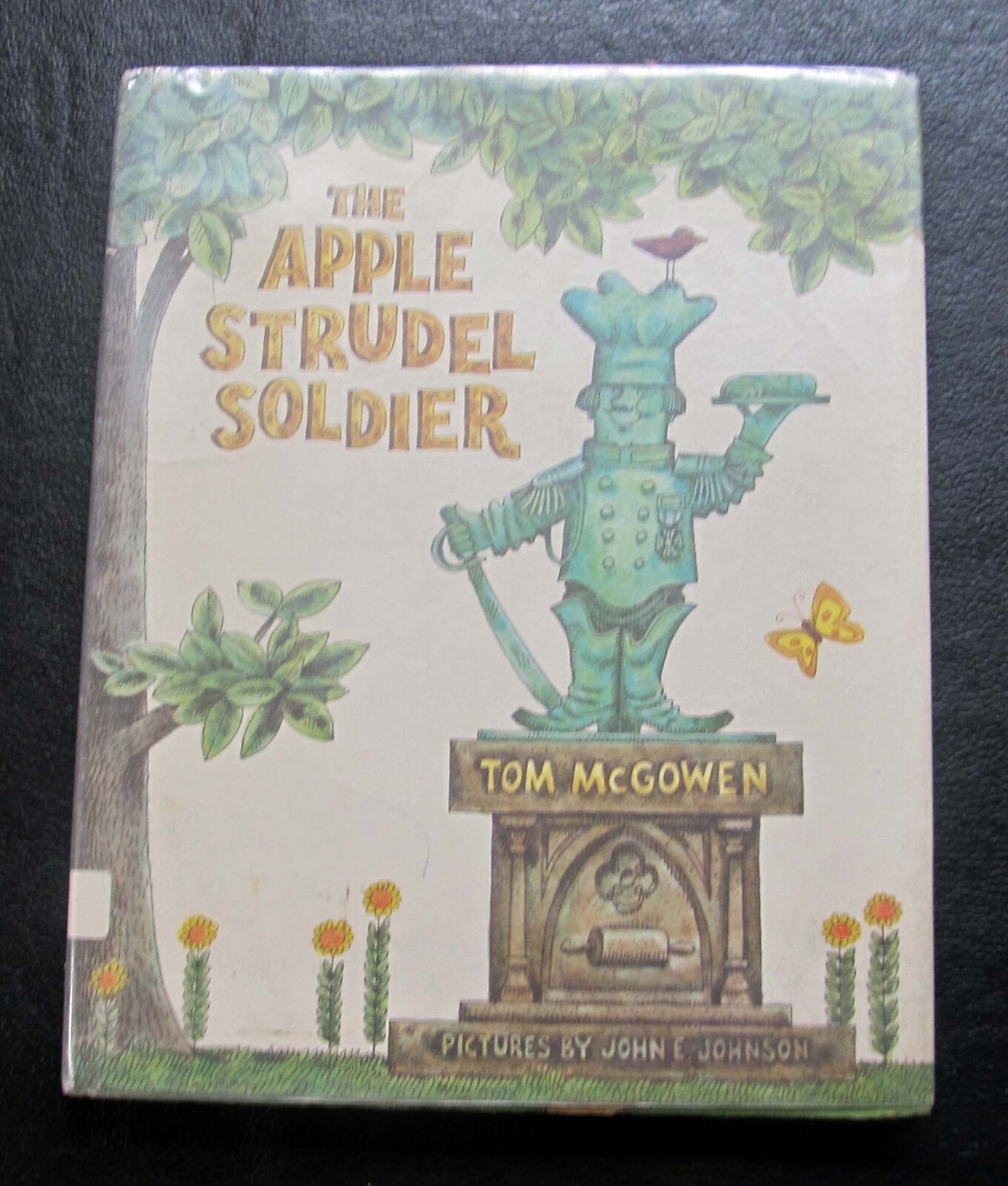 The Apple Strudel Soldier ~ Tom McGowen ~ 1968 ~ First Edition ~ Ex Library ~ DJ
