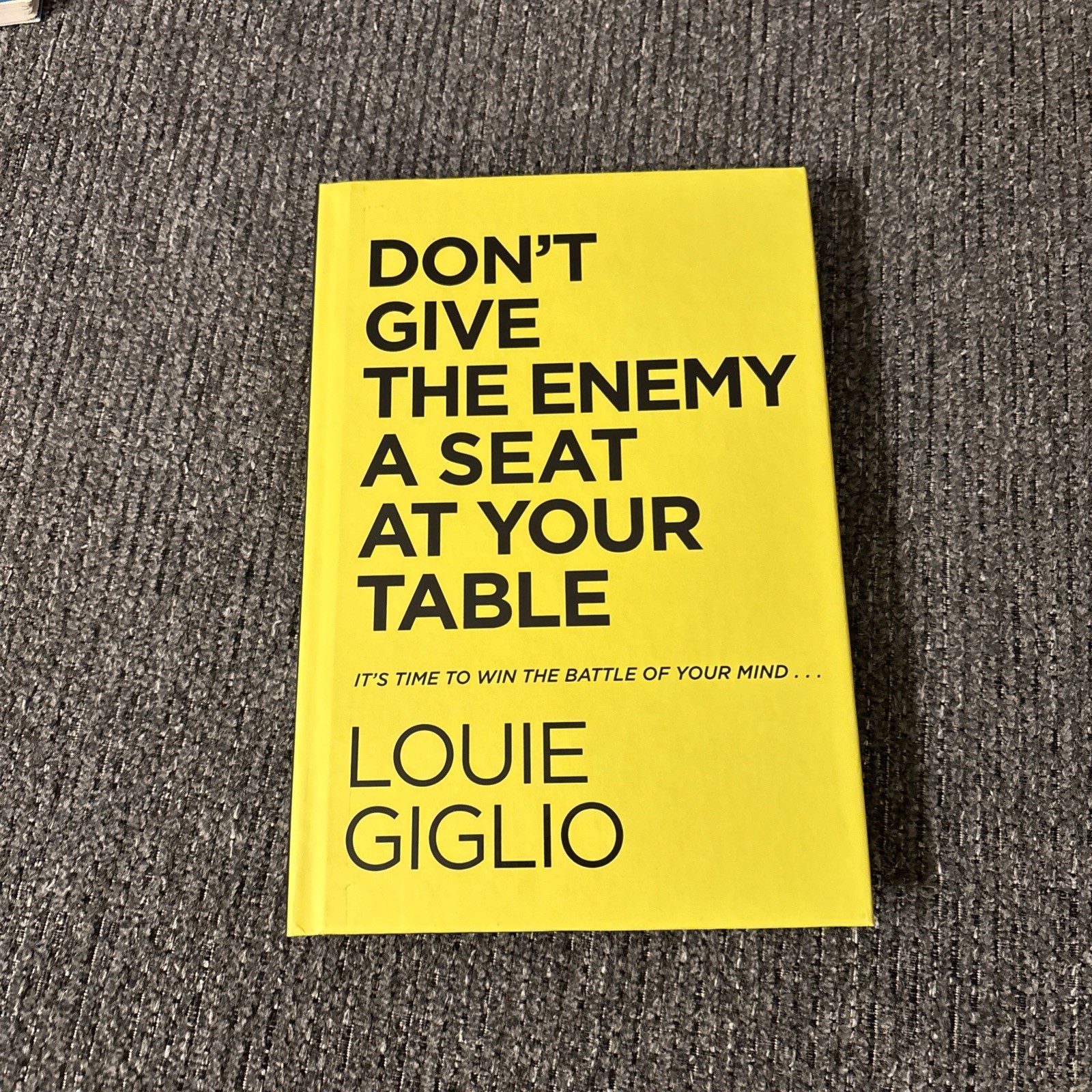 Don&rsquo;t Give the Enemy a Seat at Your Table Louie Giglio 2021 Hardcover Thomas