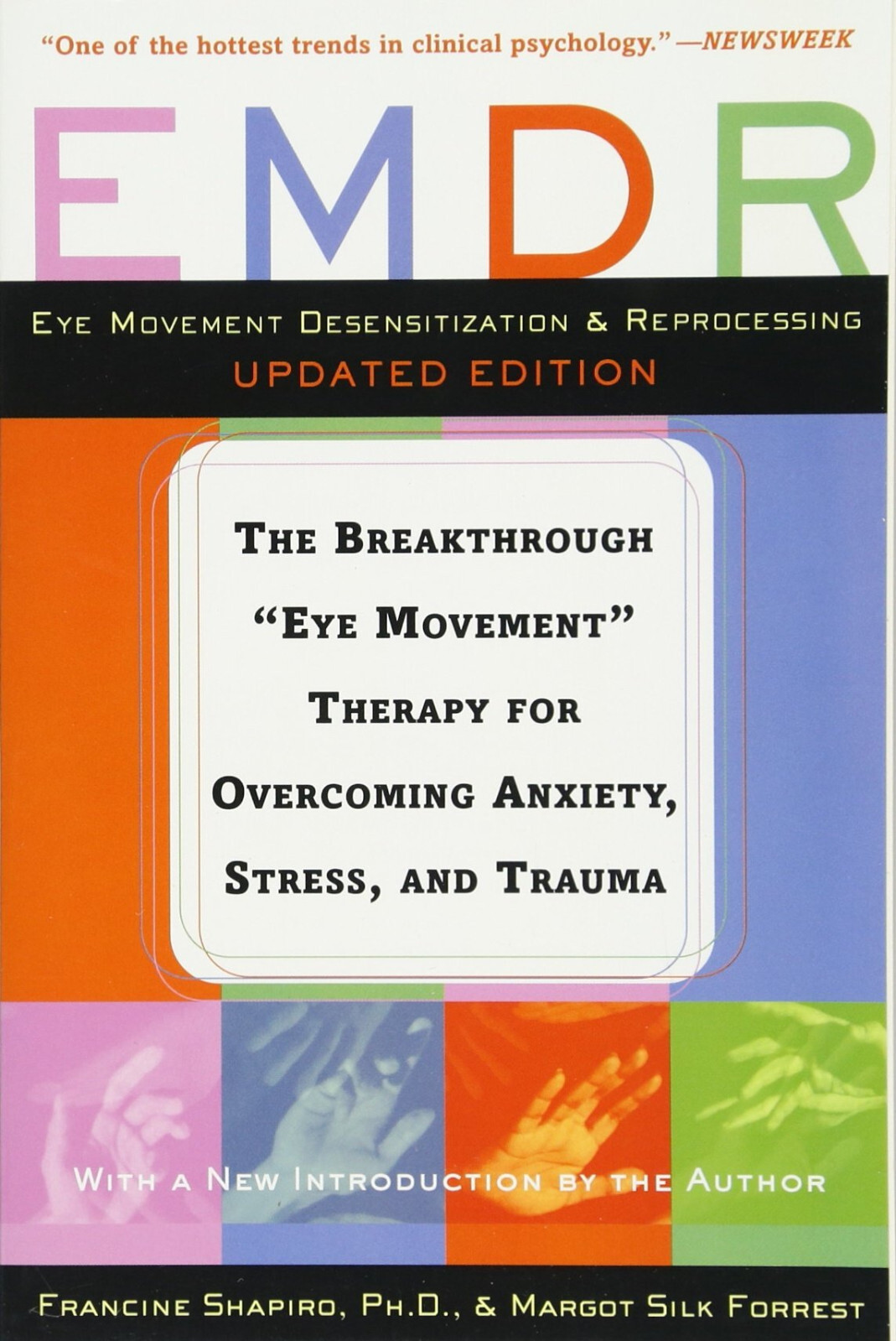 EMDR: The Breakthrough « Eye Movement » Therapy for Overcoming Anxiety, Stress, an