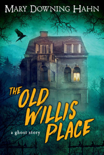 The Old Willis Place – Paperback By Hahn, Mary Downing – GOOD