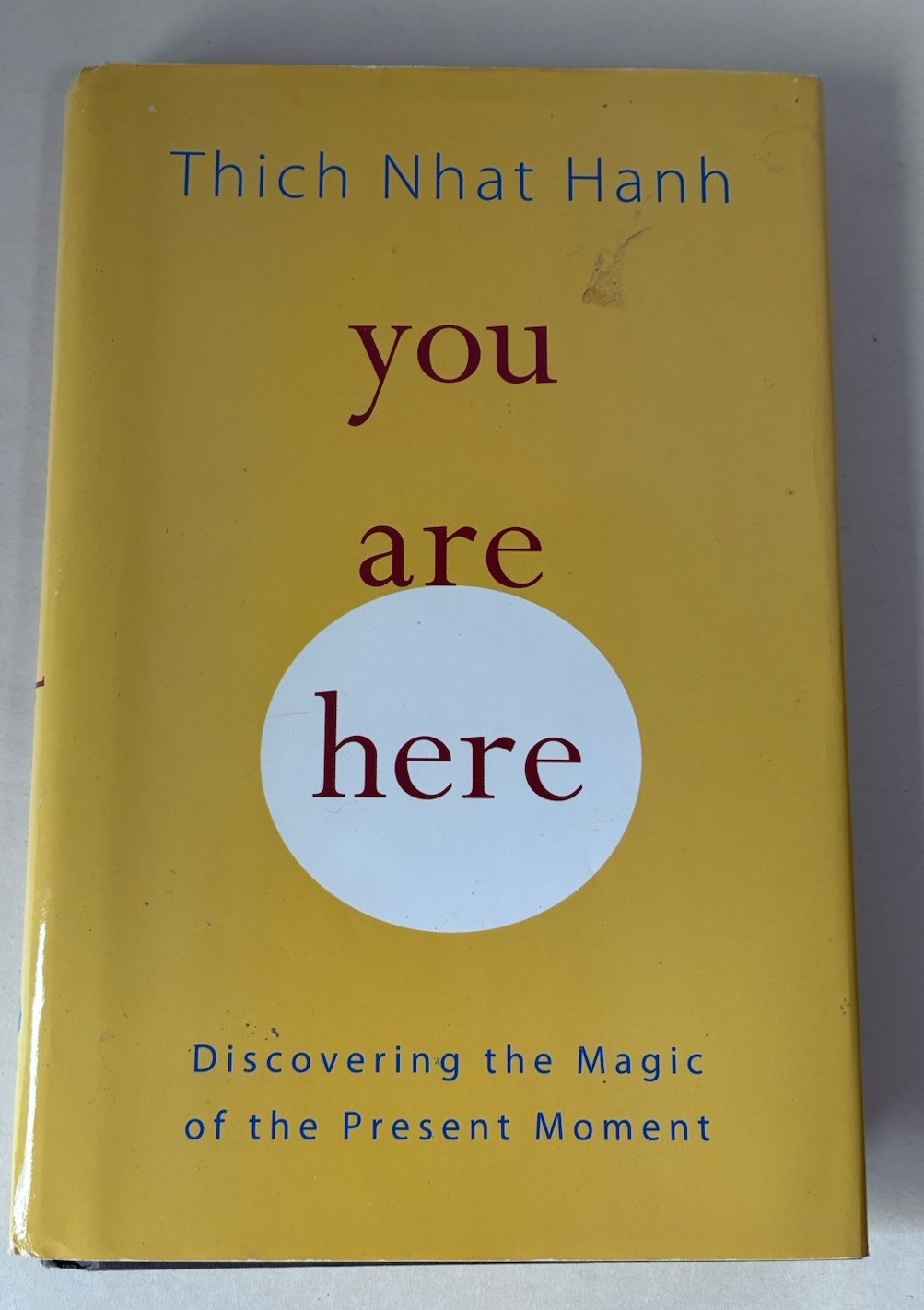 2001 You Are Here Discovering the Magic of the Present Moment Thich Nhat Hanh