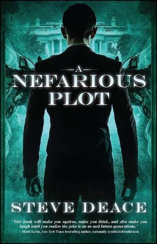 Steve Deace A Nefarious Plot (Paperback)