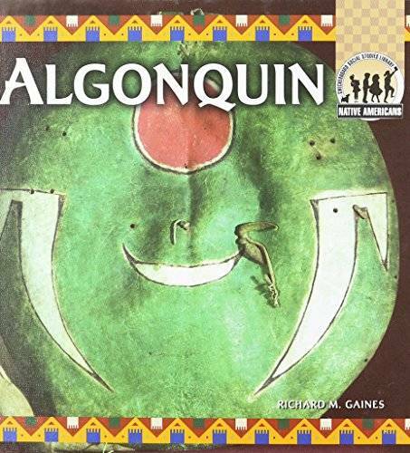 Algonquin (Native Americans (Abdo)) – Library Binding By Gaines, Richard – GOOD
